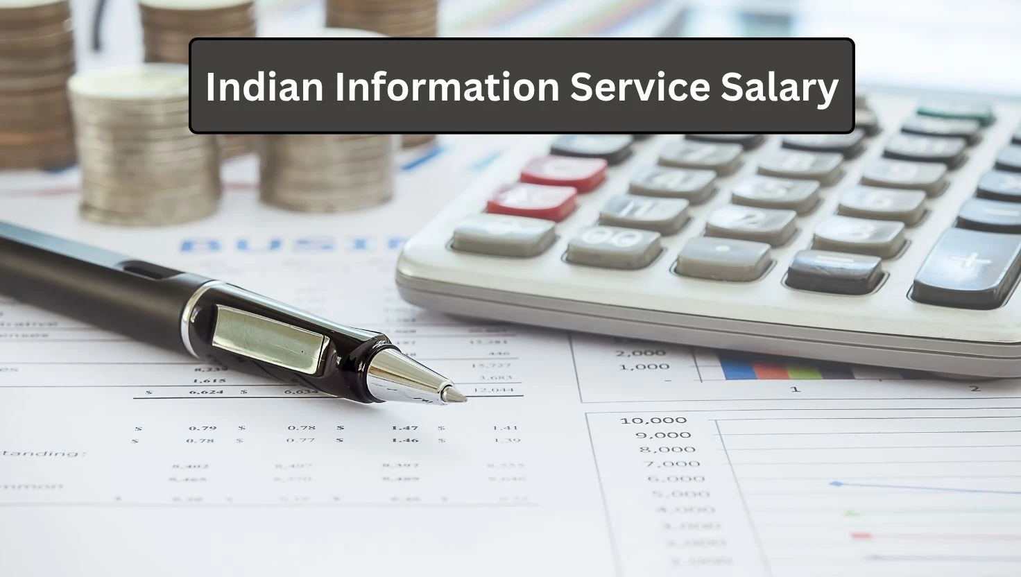 Indian Information Service Salary 2025: Pay Scale, In-Hand Salary, Allowances & Career Growth